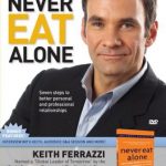 Never_Eat_Alone_DVD_by_Keith_Ferrazzi__23686142262542812801280