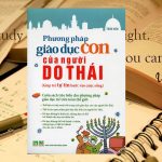 phuong-phap-giao-duc-con-cua-nguoi-do-thai-conduongpiatruoc-3