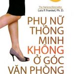 phu-nu-thong-minh-khong-o-goc-van-phong-conduongphiatruoc