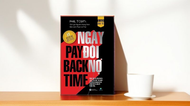 [Sách] Bí Mật Đầu Tư Thành Công: Đánh giá Sách “Payback Time – Ngày Đòi Nợ” của Phil Town